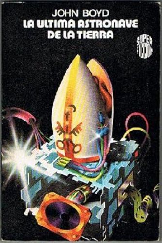 Portada del libro de LA ÚLIMA ASTRONAVE DE LA TIERRA.