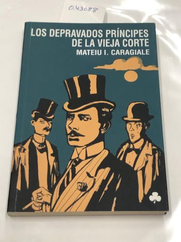 LOS DEPRAVADOS PRINCIPES DE LA VIEJA CORTE 