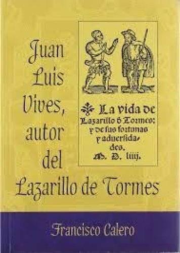 JUAN LUIS VIVES,AUTOR DEL LAZARILLO DE TORMES 