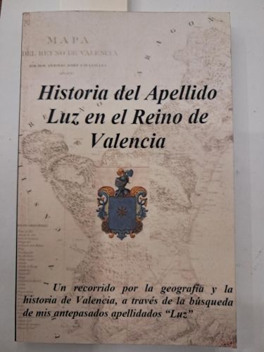 HISTORIA DEL APELLIDO LUZ EN EL REINO DE VALENCIA 