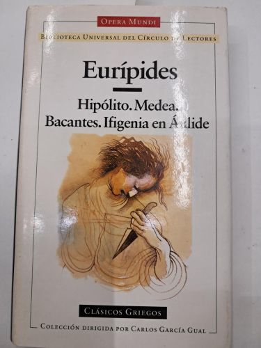 HIPOLITO MEDEA BACANTES IFIGENIA EN AULIDE 