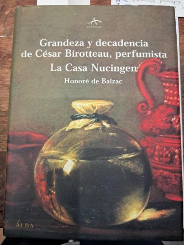 GRANDEZA Y DECADENCIA DE CESAR BIROTTEAU, PERFUMISTA LA CASA NUCINGEN