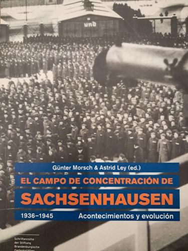 Portada del libro de EL CAMPO DE CONCENTRACION SACHSENHAUSEN 1936-1945 ACONTECIMIENTOS Y EVOLUCION