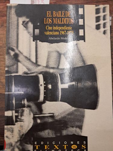 Portada del libro de EL BAILE DE LOS MALDITOS CINE INDEPENDIENTE VALENCIANO 1967-1975