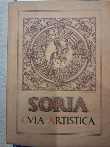 Portada del libro de SORIA GUIA ARTISTICA DE LA CIUDAD Y SU PROVINCIA 
