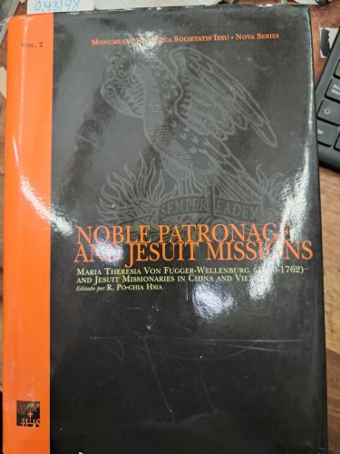 Portada del libro de NOBLE PATRONAGE AND JESUIT MISSIONS MARIA THERESIA VON FUGGER-WELLENBURG (1690-1762) AND JESUIT MISSIONARIES...