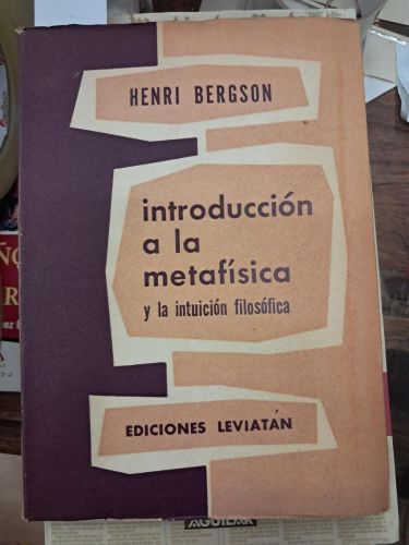 INTRODUCCION A LA METAFISICA Y LA INTUICION FILOSOFICA 