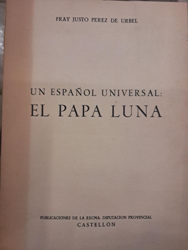 Portada del libro de UN ESPAÑOL UNIVERSAL EL PAPA LUNA 
