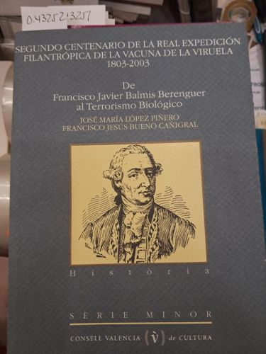 Portada del libro de SEGUNDO CENTENARIO DE LA REAL EXPEDICION FILANTROPICA DE LA VACUNA DE LA VIRUELA 1803-2003