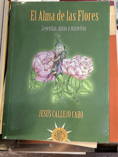 Portada del libro de EL ALMA DE LAS FLORES LEYENDAS, MITOS Y LEYENDAS 