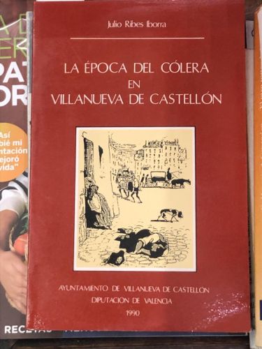 Portada del libro de LA EPOCA DEL COLERA EN VILLANUEVA DE CASTELLON 