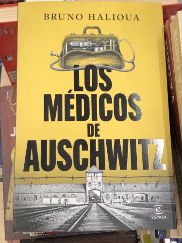 Portada del libro de LOS MEDICOS DE AUSCHWITZ 