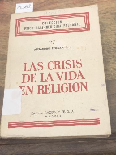 LAS CRISIS DE LA VIDA EN RELIGION 