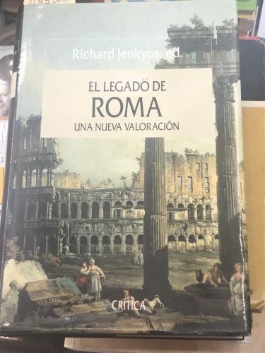 Portada del libro de EL LEGADO DE ROMA UNA NUEVA VALORACION 