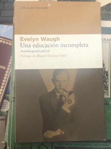 Portada del libro de UNA EDUCACION INCOMPLETA AUTOBIOGRAFIA PARCIAL 