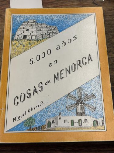 5000 años en cosas de Menorca 