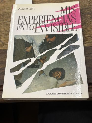 MIS EXPERIENCIAS EN LO INVISIBLE 