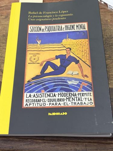 LA PSICOSOCIOLOGIA Y LA ERGONOMIA UNAS ASIGNATURAS PENDIENTES 